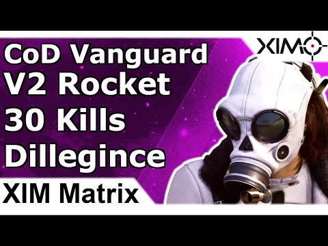 XIM Matrix - V2 Rocket 30 Kills Gameplay by Dillegince CoD Vanguard