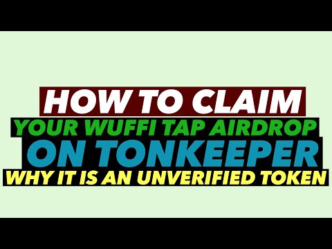 How to Claim Your WuffiTap Airdrop To your Tonkeeper | Why It Is Unverified Token. #touchbillions