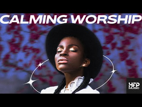 Calming Christian worship, chill, relax, stress and anxiety relief, study, sleep