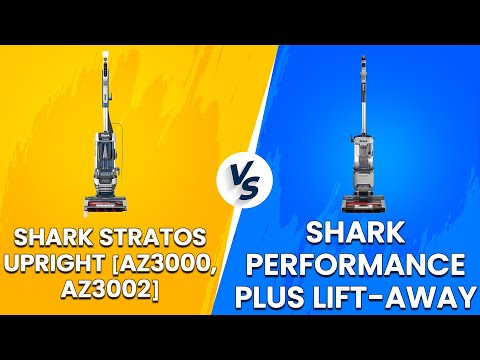 Shark Stratos Upright AZ3000 AZ3002 vs Shark Performance Plus Lift Away - Which Vacuum Is Better?