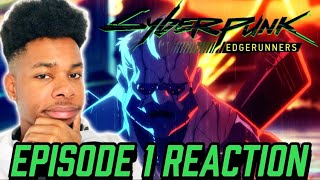 CAN'T CATCH A BREAK! | King REACTS to CYBERPUNK EDGERUNNERS Episode 1