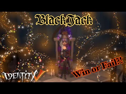 Win or Fail?! Blackjack gameplay! || Identity V ||