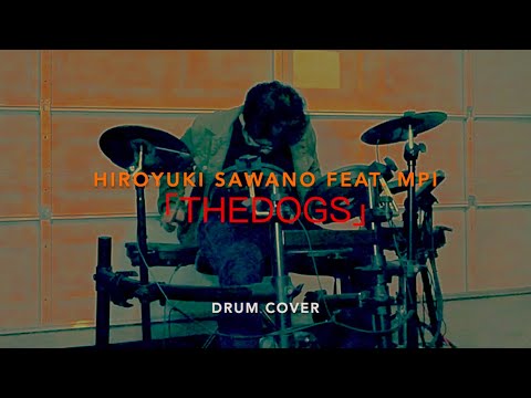 DRUM COVER: theDOGS (from 進撃の巨人 / Attack On Titan) [Hiroyuki Sawano feat. mpi]