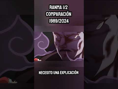 Necesito una EXPLICACIÓN - COMPARACIÓN Ranma 1/2 Serie CLÁSICA 1989 VS Remake  2024