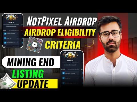 NotPixel Airdrop Eligibility 3 Important Tasks || NotPixel  Airdrop Mining End & Listing Update