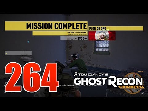 Ghost Recon Wildlands Ep 264 - "The Trail of the General" mission (part 2) in Flor de Oro