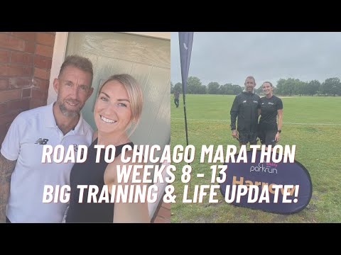 Road to Chicago Marathon - Update - Weeks 8 - 13