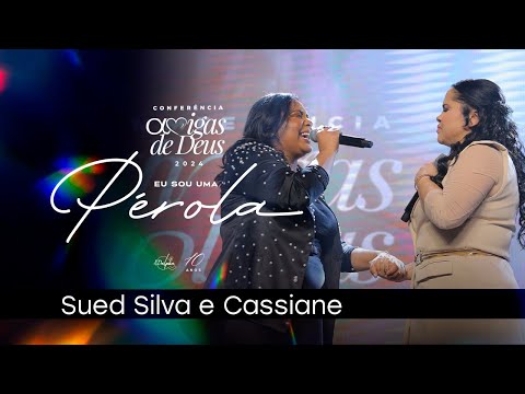 Sued Silva e Cassiane - Existe Vida Aí | Amigas de Deus 2024 - Eu Sou Uma Pérola