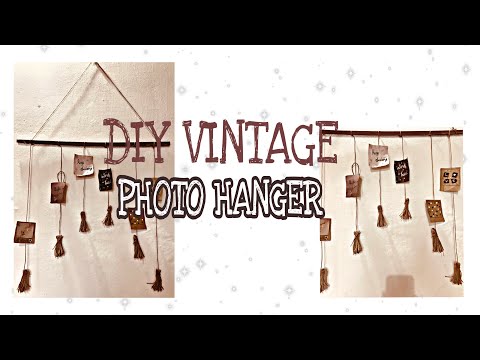 DIY VINTAGE PHOTO HANGER || WALL DECOR ||MY LIFESTYLE