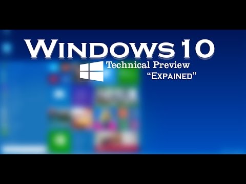 Windows 10 Technical Developer Preview Explained