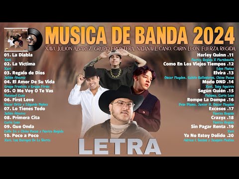 Lo Mejor Banda Romanticas - Xavi, Julión Álvarez, Grupo Frontera, Natanael Cano, Carin Leon (Letra)