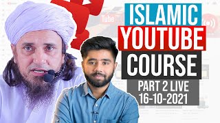 Islamic YouTube Course By Kashif Majeed Part2 | Mufti Tariq Masood Speeches 🕋