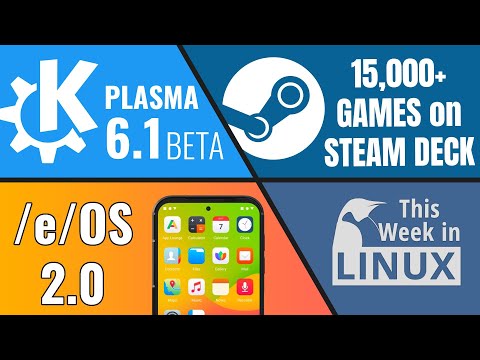 KDE Plasma 6.1 Beta, /e/OS, 15,000 Games for Steam Deck, Linux Laptops & more Linux news