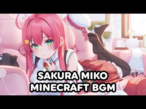 Sakura Miko Minecraft BGM | いたずらキッズ【Hololive】