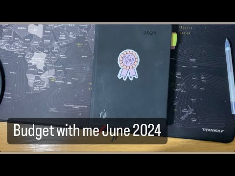 Budget with me June 2024 - Better late than never