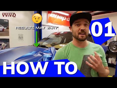 FIRST TIMER'S GUIDE TO VINYL WRAPPING A CAR  - Tips & Tricks PART 1