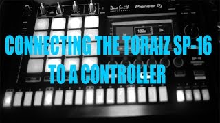 Connecting the Pioneer Toraiz Sp-16 and Controller