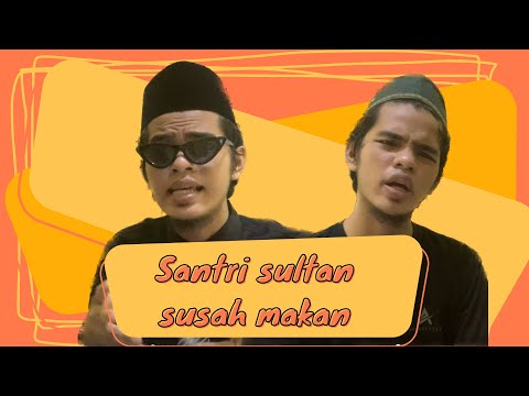 SKETSA  #01- santri sultan pilah pilih makanan