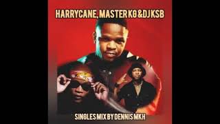 HARRYCANE, MASTER KG & DJ KSB HOT SONGSS MIX BY DENNIS MKH JULY 2024