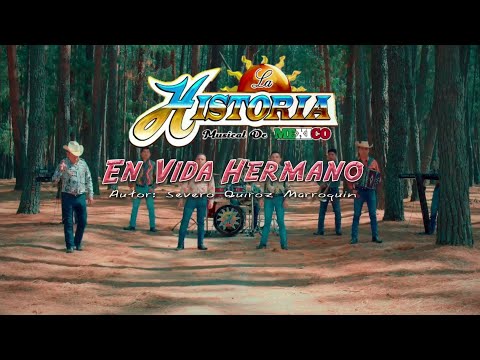 En Vida Hermano / La Historia Musical De México / Vídeo Oficial 2021