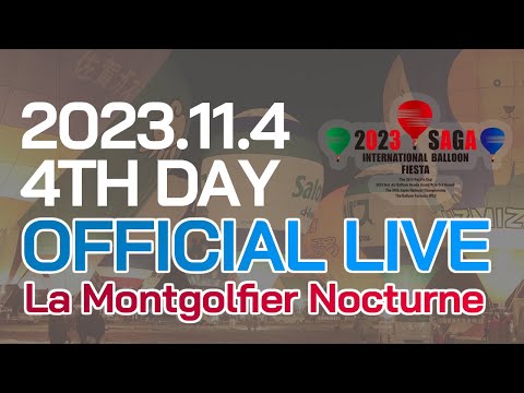 [11/04 Night Mooring] 2023 Saga International Balloon Fiesta - 4th day -