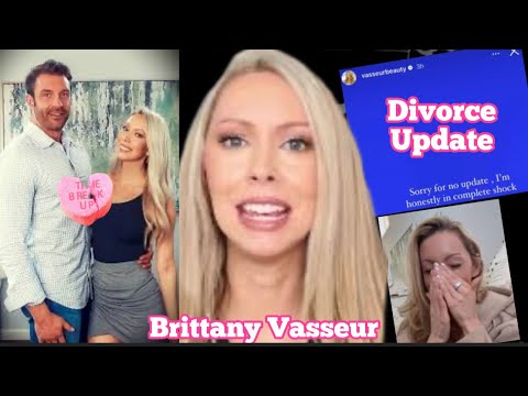 Brittany Vasseur Is In Complete SHOCK (divorce drama)