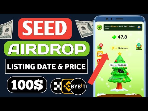 Seed Airdrop Listing Date 😱| Seed Token Price Prediction 💸| SEED Withdrawal Binance, OKX, Bybit