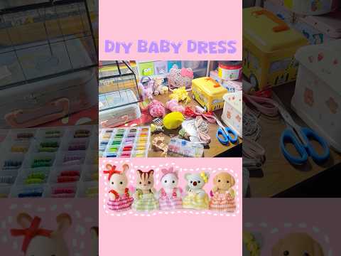 Diy easy baby dress 🧵🪡👗 #sylvanianfamilies #calicocritters #diy #handmade