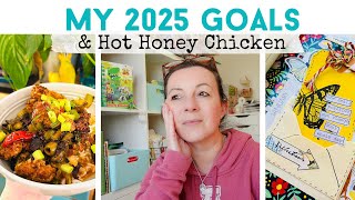 SETTING MY 2025 GOALS I Hot Honey Chicken | Craft Room Chats