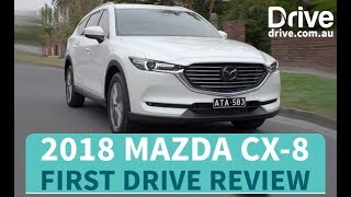 2018 Mazda CX-8 First Drive Review | Drive.com.au