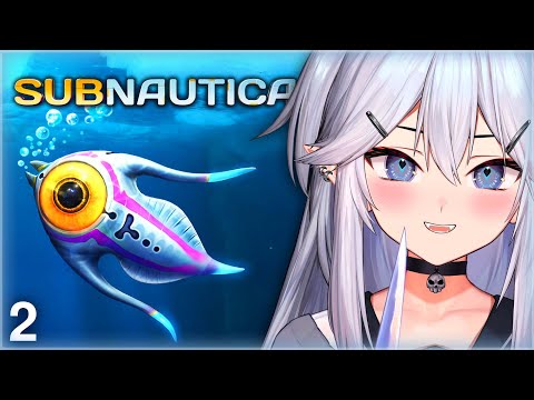 Vei - Subnautica [Part 2]