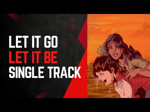 Let it go, Let it be (Single Track)