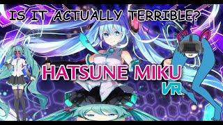 Is this the WORST Hatsune Miku Game? - Hatsune Miku VR