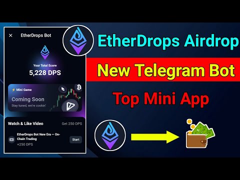 EtherDrops Airdrop | New Verified Telegram Bot | EtherDrops Telegram Bot