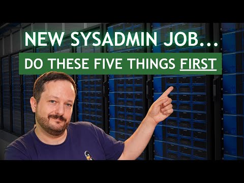 New System Admin Job? Top 5 Things to Do First