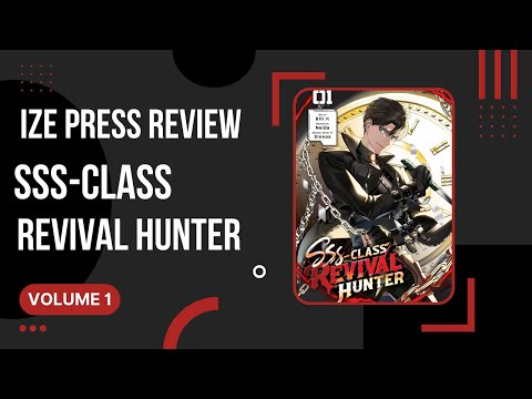 SSS-Class Revival Hunter [SSS급 죽어야 사는 헌터] - Volume 1 - Ize Press Manga Review