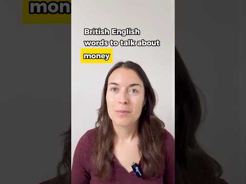 British English words to talk about money #learnenglish