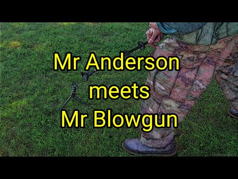 (1430) Mr Anderson meets Mr Blowgun