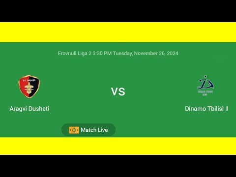 Aragvi Dusheti VS Dinamo Tbilisi II | Erovnuli Liga 2 | Football Live Match Score today