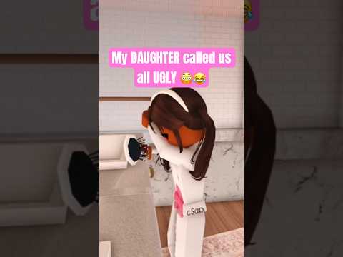 My DAUGHTER is a SAVAGE😂😂 (funny bloxburg family skit) #roblox #bloxburg