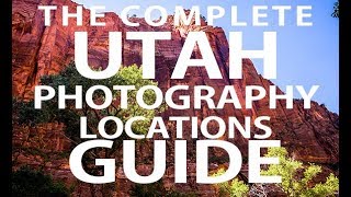 The Complete Utah Photography Locations Guide