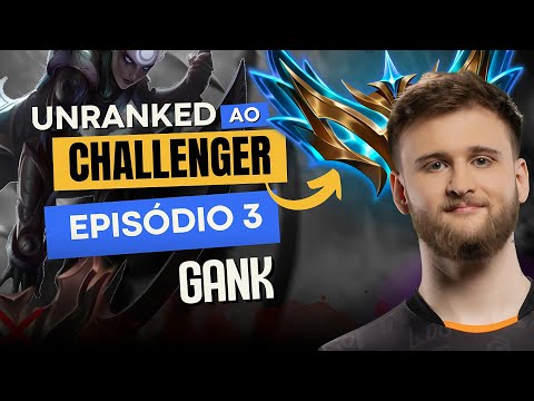 Unranked ao Challenger - A relevância do gank no low elo! #3 | Ranger