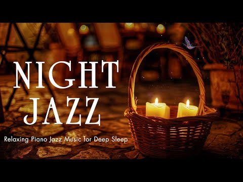 Tender Sweet Piano Midnight Jazz BGM ~ Instrumental Jazz Relaxing Music for Sleep, Chill, ...