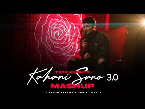 Kahani Suno 3.0 | StoryTeller | ft. Zack Knights - DJ HARSH SHARMA X SUNIX THAKOR