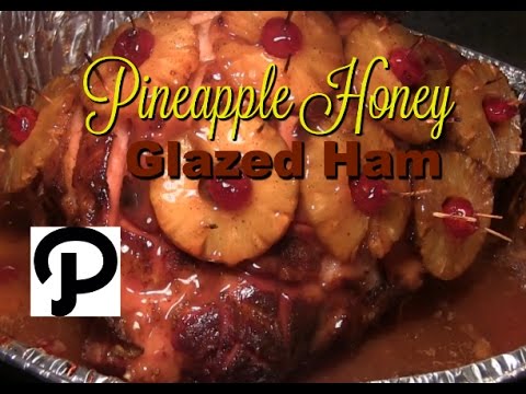 Pineapple Honey Glazed Ham Recipe: How To Make The BEST Pineapple Honey Glazed Ham EVER