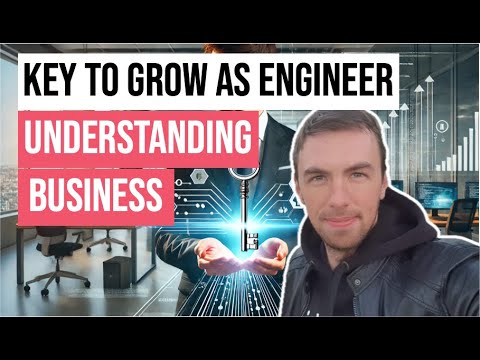 Key to grow an a Software Engineer is Understanding Business