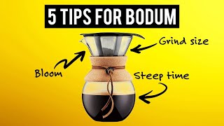 Bodum Pour Over Coffee Maker - 5 Tips For The Best Brew