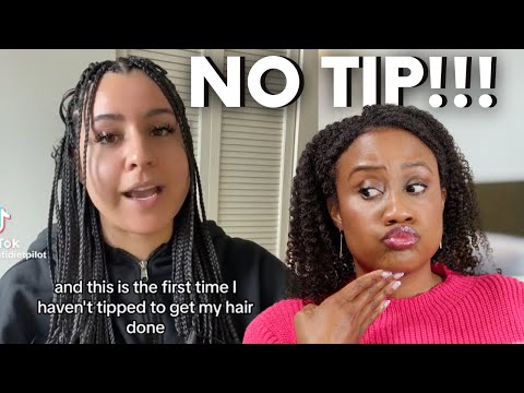 Braiders Dont DESERVE Tips!? - TikToker REFUSES To Tip Her Braider!