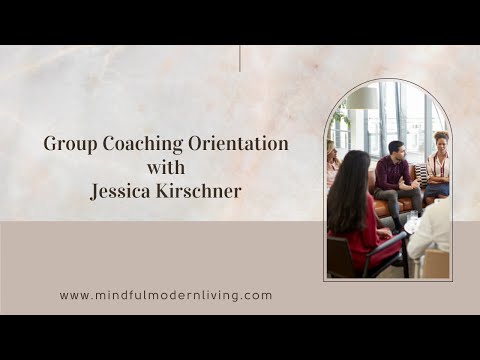 Intro to Group Coaching w/Jessica Kirschner