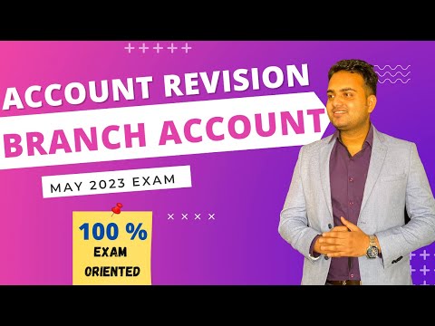 Account Revision Lecture for May 2023 Exam | Branch Accounting Revision| Ca Exam May 2023